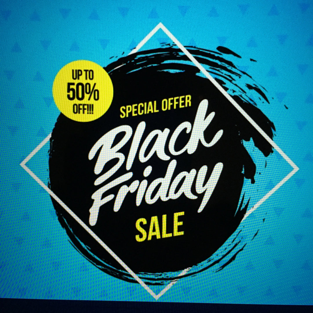 BLACK FRIDAY SALE 2018